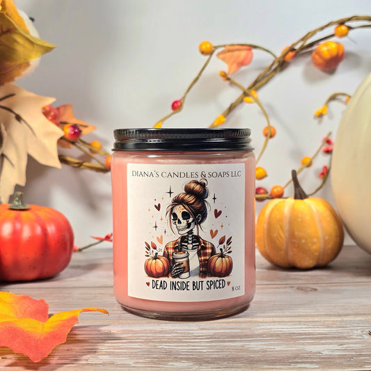 Dead Inside But Spiced Candle Diana's Candles and Soaps