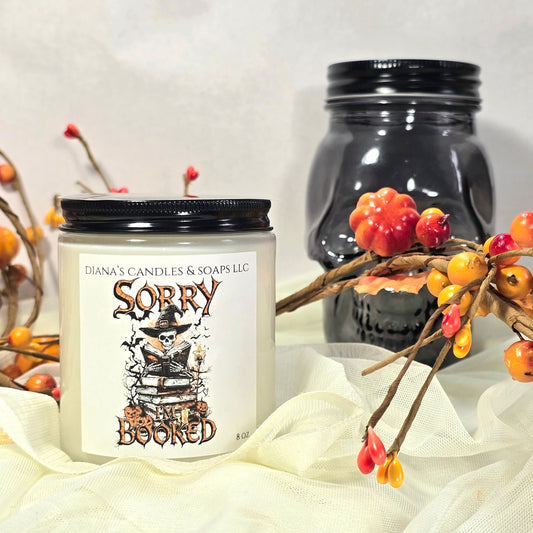Sorry I am Booked Candle Diana's Candles and Soaps