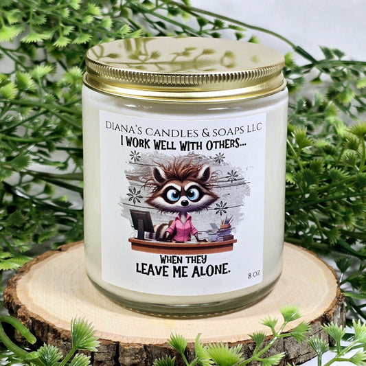 I work well with others... Diana's Candles and Soaps