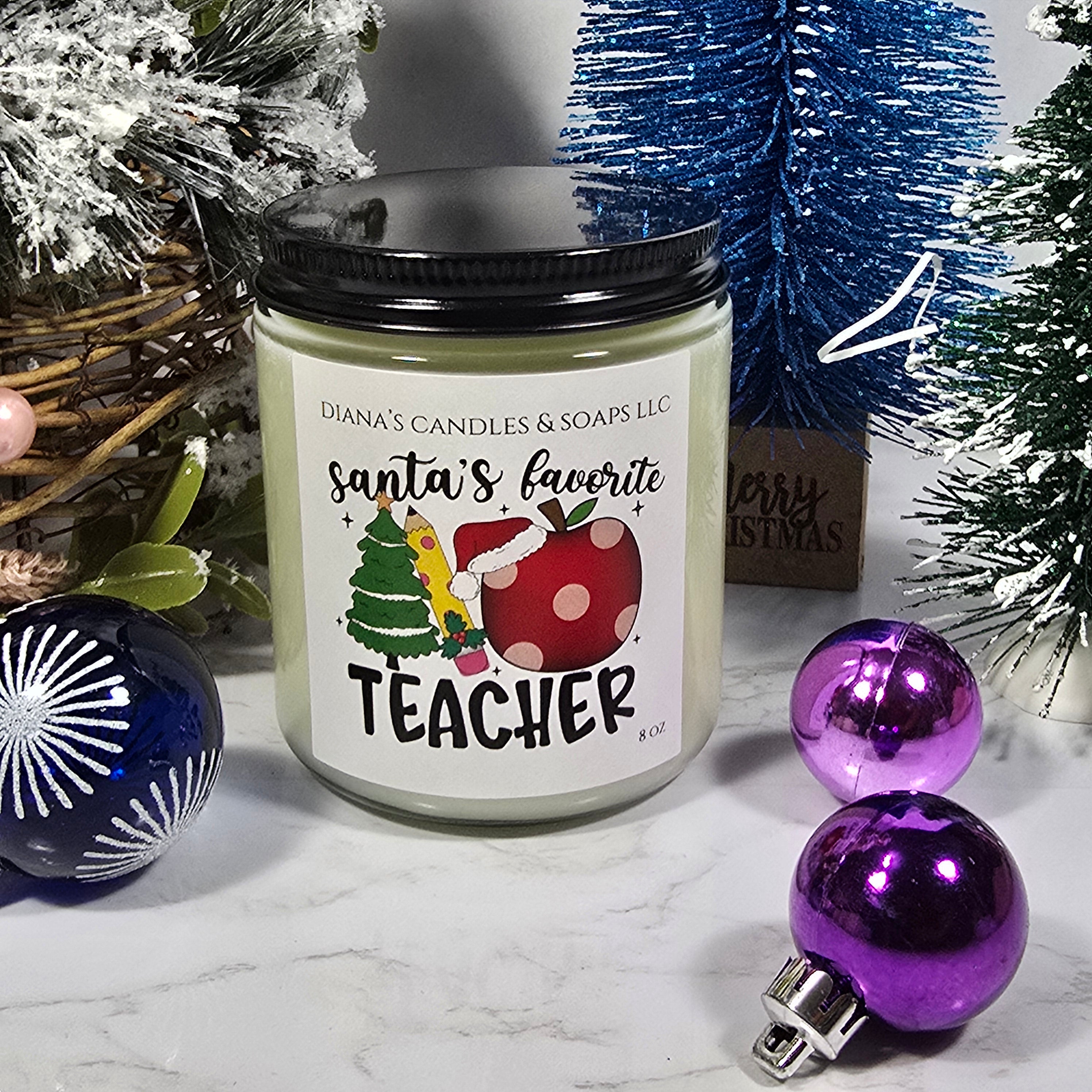 Santa's Favorite Teacher Candle Diana's Candles and Soaps