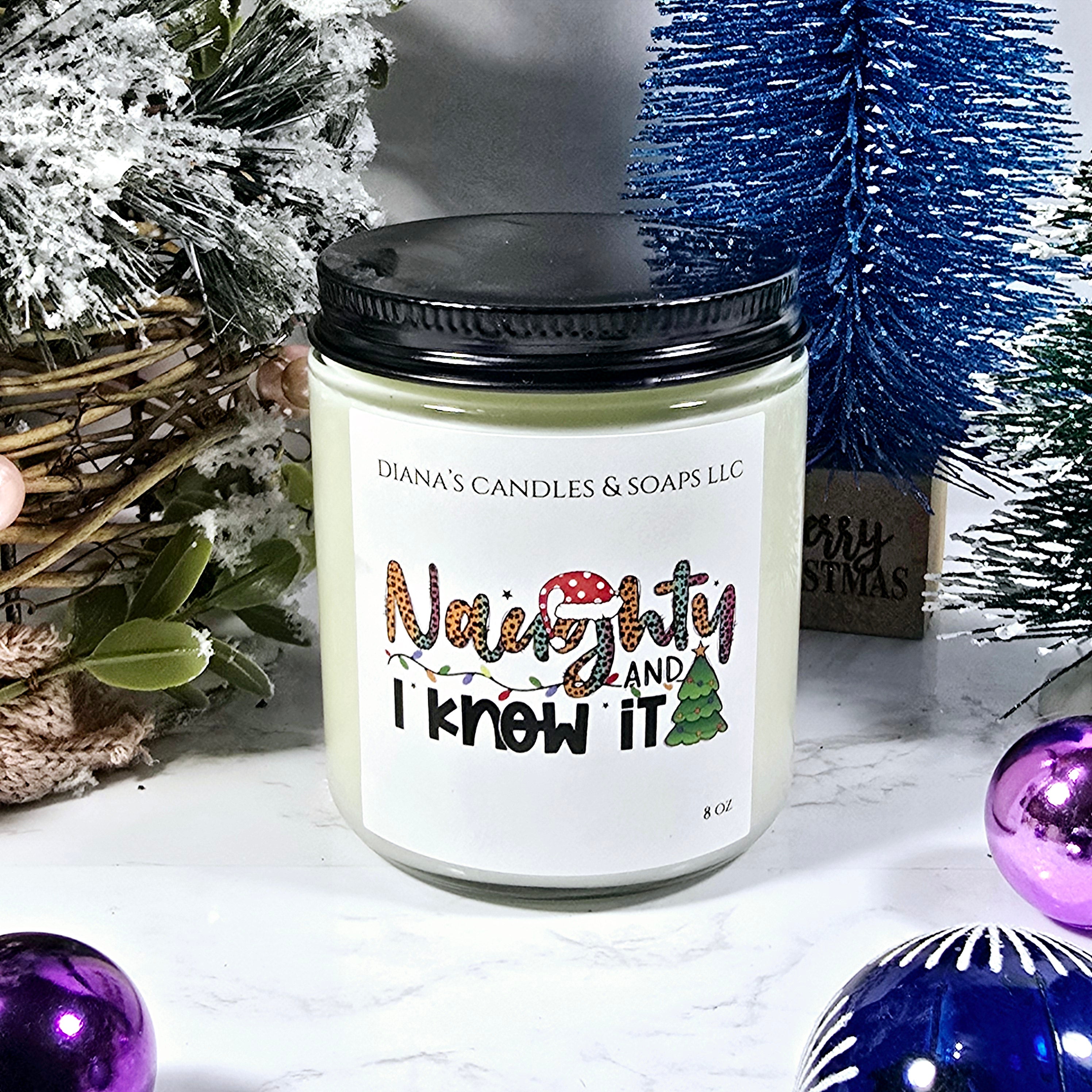 Naughty And I Know It Candle Diana's Candles and Soaps