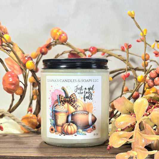 Just A Girl Who Loves Fall Candle Diana's Candles and Soaps