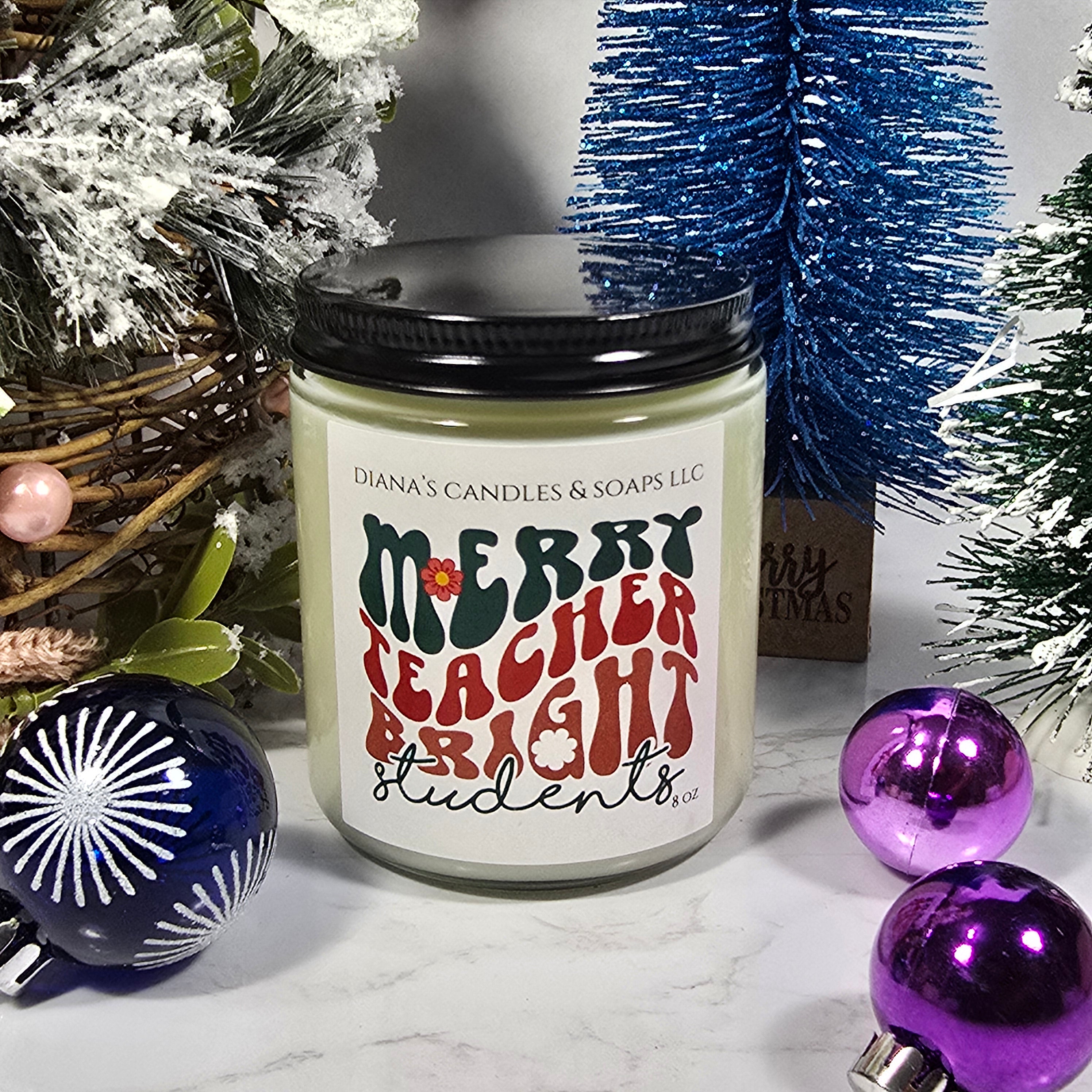 Merry Teacher Bright Students Candle Diana's Candles and Soaps
