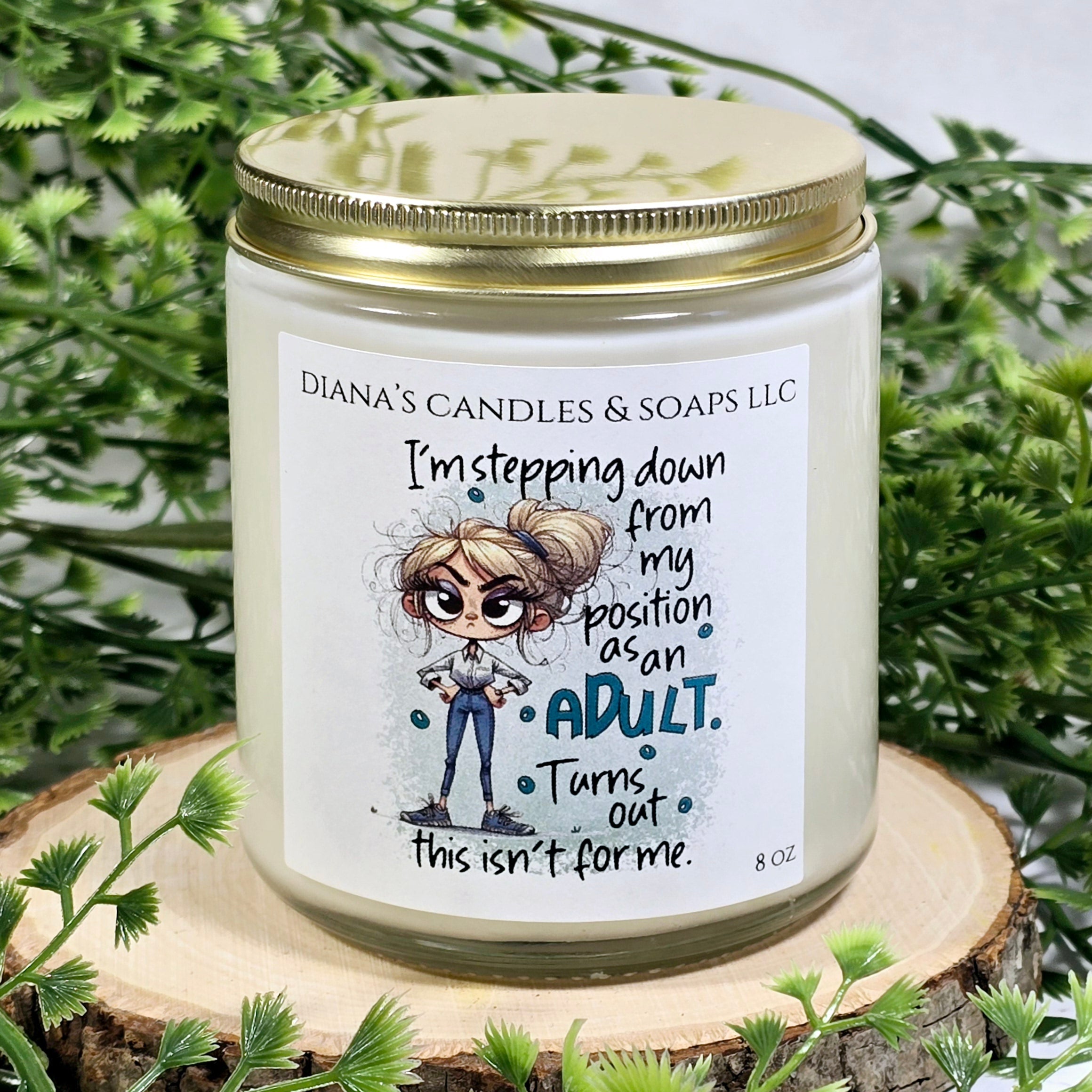 Adulting isn't for me Candle Diana's Candles and Soaps